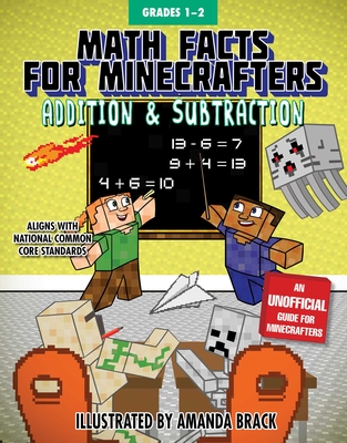 Math Facts for Minecrafters: Addition and Subtraction - Sky Pony Press