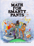 Math for Smarty Pants - Burns, Marilyn