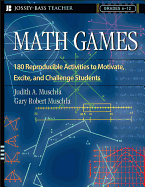 Math Games: 180 Reproducible Activities to Motivate, Excite, and Challenge Students Grades 6-12