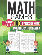 Math Games MULTIPLICATION MAZES 100 Pages of Fun Grades 2-4