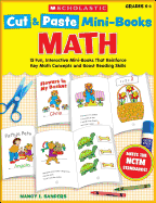 Math, Grades K-1: 15 Fun, Interactive Mini-Books That Reinforce Key Math Concepts and Boost Reading Skills