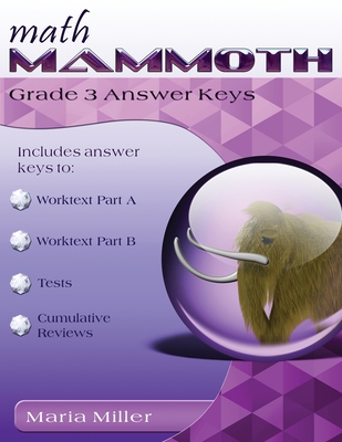 Math Mammoth Grade 3 Answer Keys - Miller, Maria