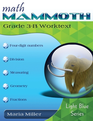 Math Mammoth Grade 3-B Worktext - Miller, Maria