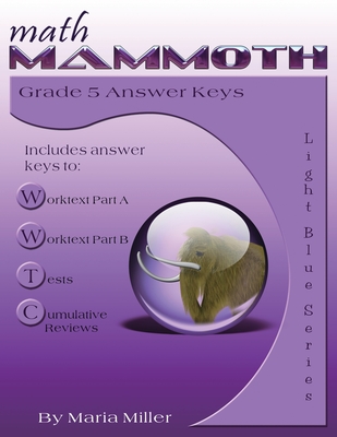 Math Mammoth Grade 5 Answer Keys - Miller, Maria