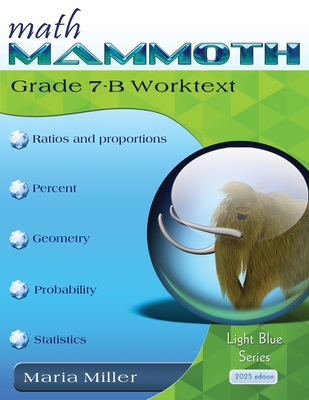Math Mammoth Grade 7-B Worktext - Miller, Maria