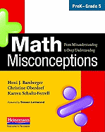 Math Misconceptions, PreK-Grade 5: From Misunderstanding to Deep Understanding