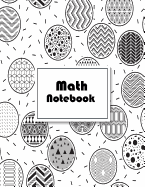 Math Notebook: Squared Graphing Paper /Extra Large Size 8.5 X 11, 120 Pages, Soft Cover Paperback