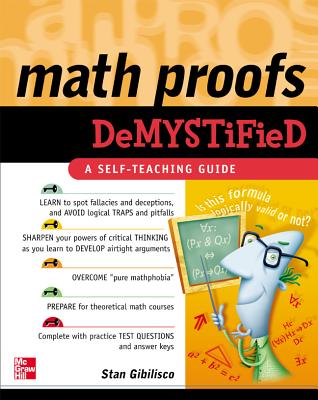 Math Proofs Demystified - Gibilisco, Stan