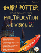 Math Workbook Grade 3 Grade 4 Ages 6-8 Multiplication and Division: Harry Potter Coloring Book Unofficial