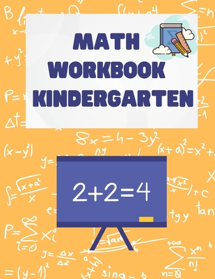 Math Workbook Kindergarten: Kindergarten and 1st Grade Workbook ...