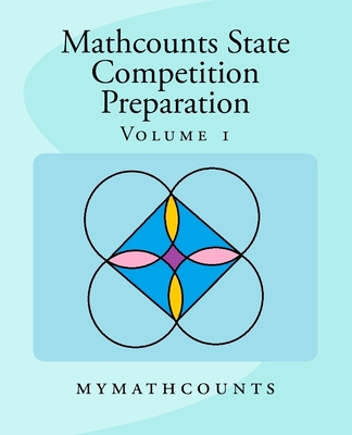 Mathcounts State Competition Preparation Volume 1 - Chen, Sam, and Chen, Yongcheng