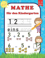 Mathe fr den Kindergarten: Zahlen schreiben lernen - Mathematik ( Zhlen, Addition, Subtraktion ) Fr Kinder 3-5 Jahre