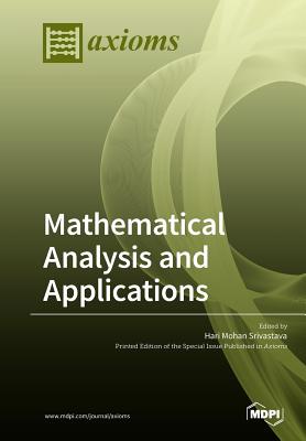 Mathematical Analysis and Applications - Srivastava, Hari Mohan (Guest editor)