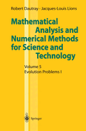 Mathematical Analysis and Numerical Methods for Science and Technology: Volume 5: Evolution Problems I
