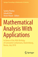 Mathematical Analysis with Applications: In Honor of the 90th Birthday of Constantin Corduneanu, Ekaterinburg, Russia, July 2018