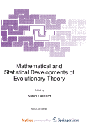 Mathematical and Statistical Developments of Evolutionary Theory
