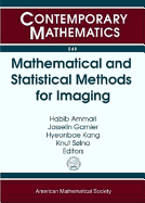 Mathematical and Statistical Methods for Imaging: Nims Thematic Workshop: Mathematical and Statistical Methods for Imaging, August 10-13, 2010, Inha University, Incheon, Korea