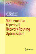 Mathematical Aspects of Network Routing Optimization