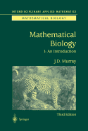 Mathematical Biology: I. An Introduction - Murray, James D.