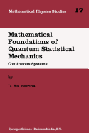 Mathematical Foundations of Quantum Statistical Mechanics: Continuous Systems