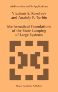 Mathematical Foundations of the State Lumping of Large Systems