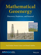 Mathematical Geoenergy: Discovery, Depletion, and Renewal