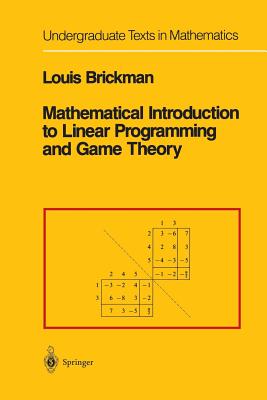 Mathematical Introduction to Linear Programming and Game Theory - Brickman, Louis