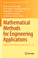 Mathematical Methods for Engineering Applications: ICMASE 2023, Madrid, Spain, July 12-14