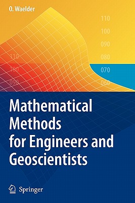 Mathematical Methods for Engineers and Geoscientists - Waelder, Olga