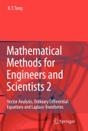Mathematical Methods for Engineers and Scientists 2: Vector Analysis, Ordinary Differential Equations and Laplace Transforms