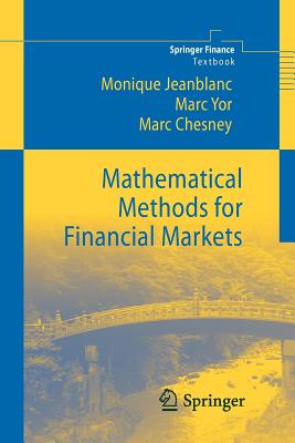 Mathematical Methods for Financial Markets - Jeanblanc, Monique, and Yor, Marc, and Chesney, Marc