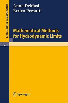 Mathematical Methods for Hydrodynamic Limits - Demasi, Anna, and Presutti, Errico