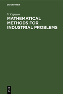 Mathematical Methods for Industrial Problems: Proceedings of the International Workshop Held in Tecnopolis, Bari, Italy September 3-5, 1988
