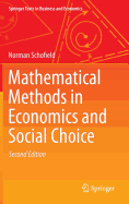 Mathematical Methods in Economics and Social Choice