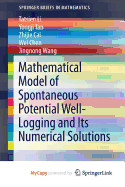 Mathematical Model of Spontaneous Potential Well-Logging and Its Numerical Solutions - Li, Tatsien, and Tan, Yongji, and Cai, Zhijie