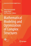 Mathematical Modeling and Optimization of Complex Structures