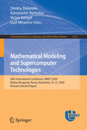 Mathematical Modeling and Supercomputer Technologies: 20th International Conference, Mmst 2020, Nizhny Novgorod, Russia, November 23 - 27, 2020, Revised Selected Papers