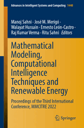 Mathematical Modeling, Computational Intelligence Techniques and Renewable Energy: Proceedings of the Second International Conference, MMCITRE 2021