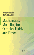 Mathematical Modeling for Complex Fluids and Flows