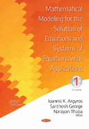 Mathematical Modeling for the Solution of Equations and Systems of Equations with Applications. Volume IV