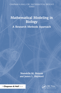 Mathematical Modeling in Biology: A Research Methods Approach