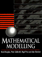 Mathematical Modelling: Case Studies in Methematical Modelling