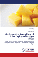 Mathematical Modelling of Solar Drying of Mango Slices