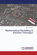 Mathematical Modelling & Solution Technique