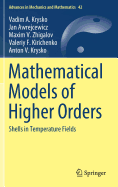 Mathematical Models of Higher Orders: Shells in Temperature Fields
