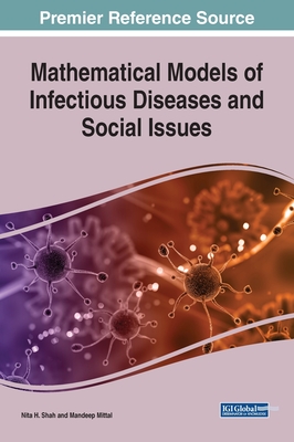 Mathematical Models of Infectious Diseases and Social Issues - Shah, Nita H (Editor), and Mittal, Mandeep (Editor)