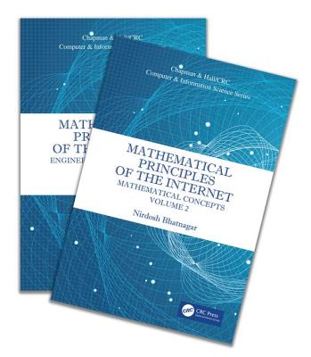 Mathematical Principles of the Internet, Two Volume Set - Bhatnagar, Nirdosh
