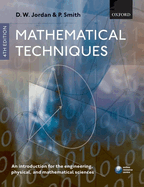 Mathematical Techniques: An Introduction for the Engineering, Physical, and Mathematical Sciences
