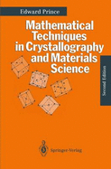 Mathematical Techniques in Crystallography and Materials