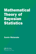Mathematical Theory of Bayesian Statistics